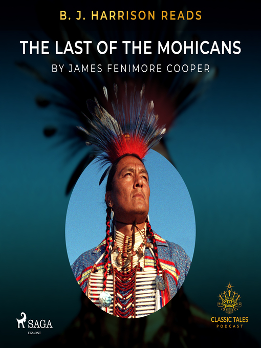 Title details for B. J. Harrison Reads the Last of the Mohicans by James Fenimore Cooper - Available